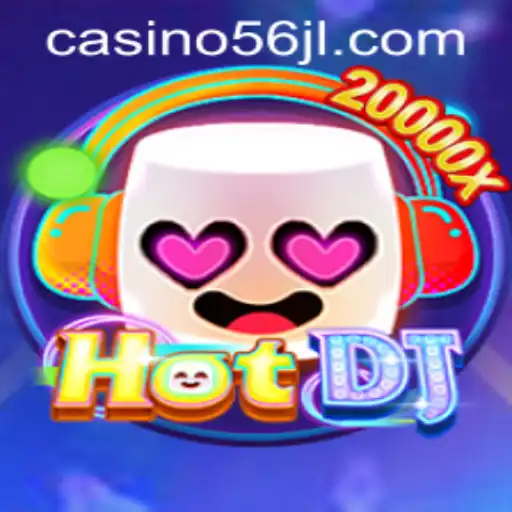 Discovering the Thrills of HotDJ and its Integration with 56jl Casino Login